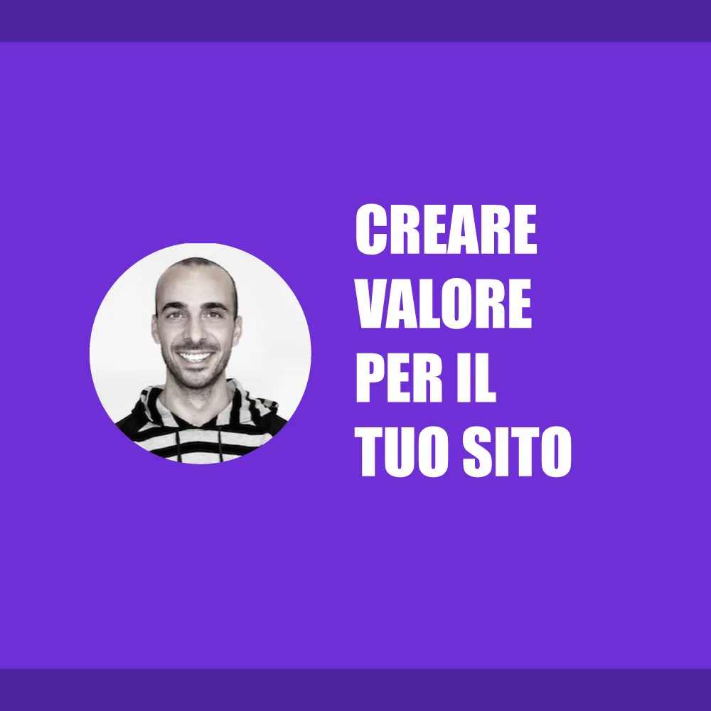 Come Creare Valore per il Tuo Sito Web